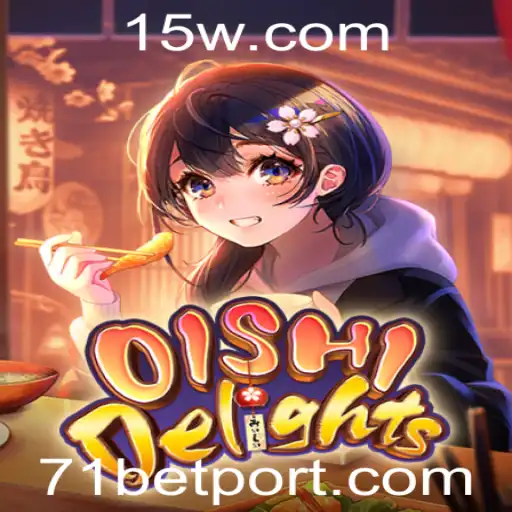 Explorando OishiDelights: O Jogo de Estratégia e Diversão com 71bet